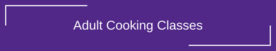 Adult Cooking Classes